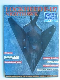 Lockheed F-117 Nighthawk Stealth Fighter (World Air Power Journal Special)