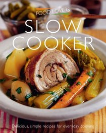 Slow Cooker (Food Lovers Simply)