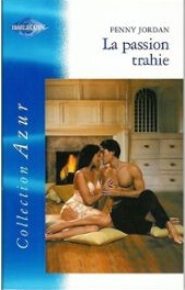 La Passion trahie (Back in the Marriage Bed) (Harlequin Azur) (French)