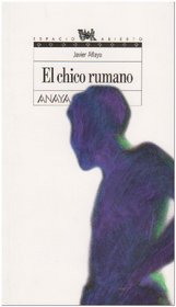 El Chico Rumano/ the Romanian Boy (Espacio Abierto / Open Space) (Spanish Edition)