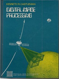 Digital Image Processing (Prentice-Hall Signal Processing Series)