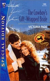 The Cowboy's Gift-Wrapped Bride (Ranching Family, Bk 10) (Silhouette Special Edition, No 1365)