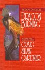 The Dragon Circle: Dragon Burning (Dragon Circle/Craig Shaw Gardner)