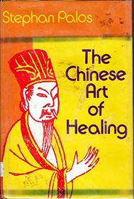 The Chinese Art of Healing