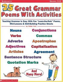 25 Great Grammar Poems with Activities (Grades 3-6)
