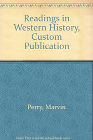 Readings in Western History, Custom Publication