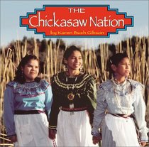The Chickasaw Nation (Native Peoples)