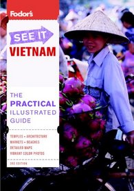 Fodor's See It Vietnam, 3rd Edition (Full-color Travel Guide)