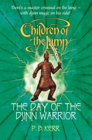 The Day of the Djinn Warrior (Children of the Lamp) (Children of the Lamp)