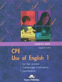 CPE Use of English 1 for the Revised Cambridge Proficiency Examination: Student's Book