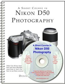 A Short Course in Nikon D50 Photography book/ebook