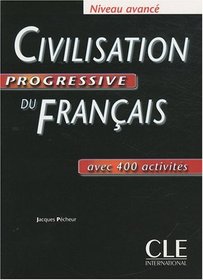 Civilisation Progressive Du Francais Textbook (Advanced) (French Edition)
