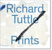 Richard Tuttle: Prints