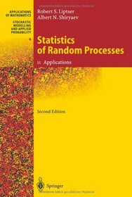 Statistics of Random Processes II: Applications (Stochastic Modelling and Applied Probability)