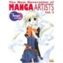 New Generation Of Manga Artists Volume 3 (New Generation of Manga Artists)