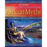African Myths (Stories from Ancient Civilisations)