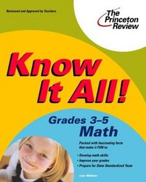 Know It All! Grades 3-5 Math (The Princeton Review)