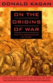 On the Origins of War, and the Preservation of Peace