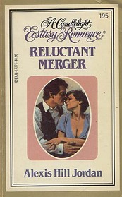 Reluctant Merger (Candlelight Ecstasy Romance, No 195)