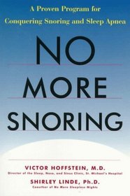 No More Snoring : A Proven Program for Conquering Snoring and Sleep Apnea