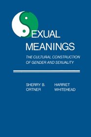 Sexual Meanings : The Cultural Construction of Gender and Sexuality