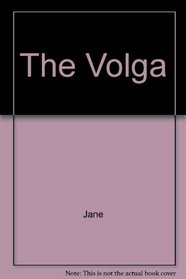 The Volga; Russia's river of five seas (Rivers of the world)