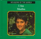 I Am Muslim (Religions of the World)