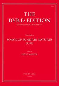 Songs of Sundrie Natures (1589) (Byrd Edition)