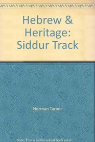 Hebrew & Heritage: Siddur Track (Hebrew & Heritage)