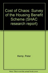 Cost of Chaos: Survey of the Housing Benefit Scheme