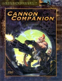 The Cannon Companion: A Shadowrun Sourcebook (Fasa)