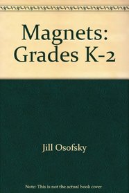 Magnets: Grades K-2