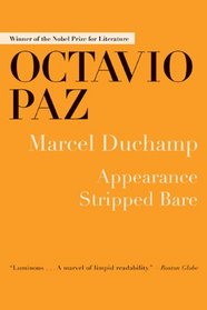 Marcel Duchamp: Appearance Stripped Bare