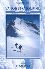 Vanoise Ski Touring (Cicerone Winter and Ski Mountaineering)
