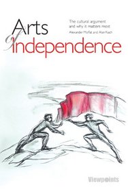 Arts of Independence (Viewpoints)