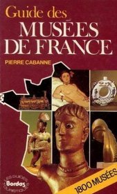 Guide des musees de France (Les Guides touristiques Bordas) (French Edition)