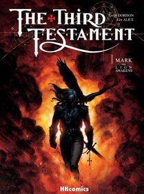 The Third Testament: Book I-Mark, The Lion Awakens (The Third Testament 1)