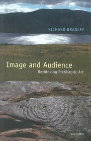 Image and Audience: Rethinking Prehistoric Art