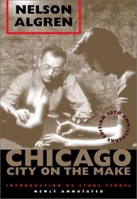 Chicago: City on the Make : 50th Anniversary Edition, Newly Annotated