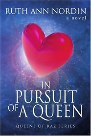 In Pursuit of a Queen: Queens of Raz series