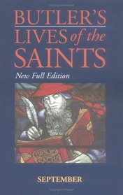 Butler's Lives of the Saints: September (Butler's Lives of the Saints)