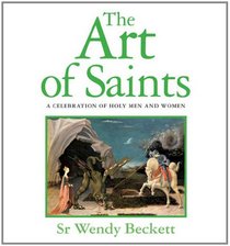 The Art of Saints: A Celebration of Holy Men and Women