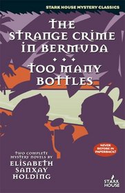 The Strange Crime in Bermuda /Too Many Bottles