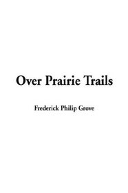 Over Prairie Trails