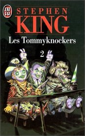 Les Tommyknockers Tome 2 (The Tommyknockers) (French Edition)