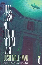 Uma Casa no Fundo de Um Lago (Em Portugues do Brasil)