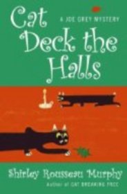 Cat Deck the Halls (Joe Grey, Bk 13)