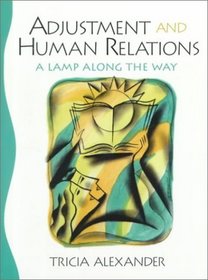 Adjustment and Human Relations: A Lamp Along the Way