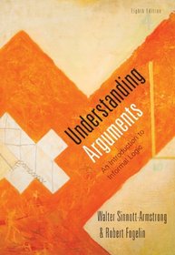 Cengage Advantage Books: Understanding Arguments: An Introduction to Informal Logic