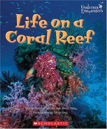 Life on a Coral Reef (Undersea Encounters)